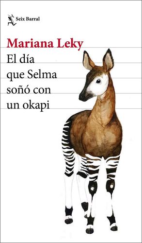 EL DÌA QUE SELMA SOÑO CON UN OKAPI