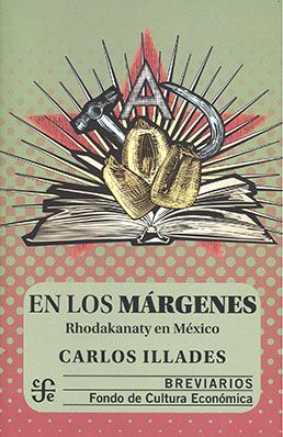 EN LOS MARGENES. RHODAKANATY EN MEXICO