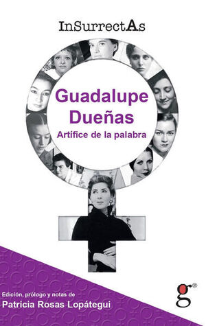 GUADALUPE DUEÑAS (INSURRECTAS 5)