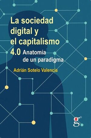 LA SOCIEDAD DIGITAL Y EL CAPITALISMO 4.0