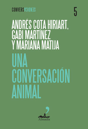 UNA CONVERSACIÓN ANIMAL