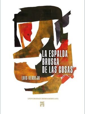 LA ESPALDA BRUSCA DE LAS COSAS