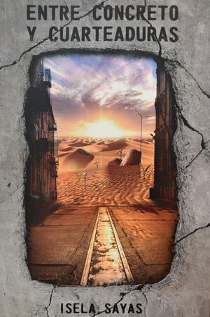 ENTRE CONCRETO Y CUARTEDURAS