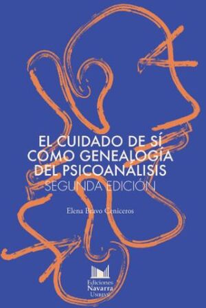 EL CUIDADO DE SÍ COMO GENEALOGÍA DEL PSICOANÁLISIS