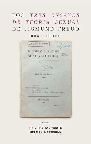 LOS TRES ENSAYOS DE TEORÍA SEXUAL DE SIGMUND FREUD