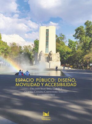 ESPACIO PÚBLICO: DISEÑO, MOVILIDAD Y ACCESIBILIDAD