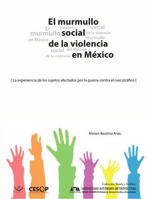 EL MURMULLO SOCIAL DE LA VIOLENCIA EN MÉXICO