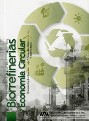 BIORREFINERÍAS Y ECONOMÍA CIRCULAR