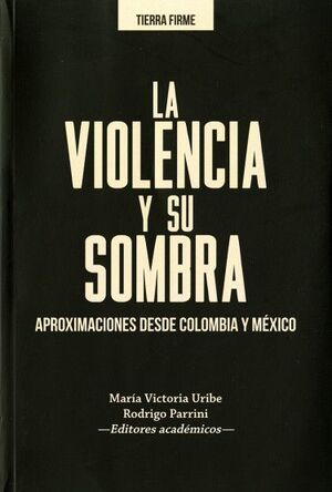 LA VIOLENCIA Y SU SOMBRA