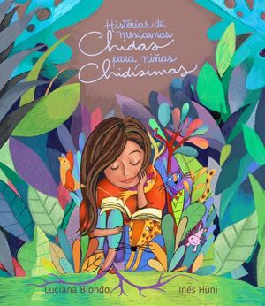 HISTORIAS DE MEXICANAS CHIDAS PARA NIÑAS CHIDÍSIMAS