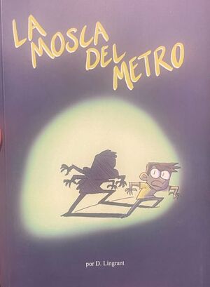 LA MOSCA DEL METRO
