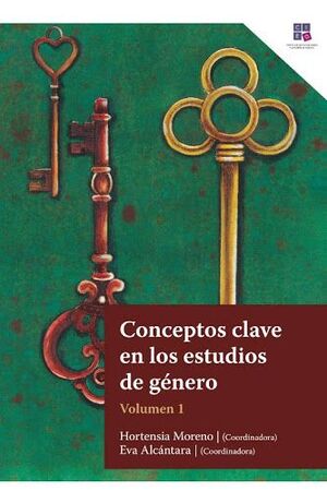 CONCEPTOS CLAVE DE LOS ESTUDIOS DE GENERO. VOL I