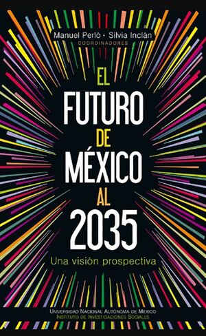 EL FUTURO DE MÉXICO AL 2035