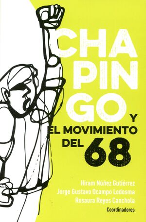 CHAPINGO Y EL MOVIMIENTO DEL 68