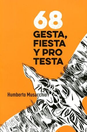 68: GESTA, FIESTA Y PROTESTA