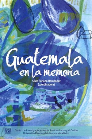 GUATEMALA EN LA MEMORIA
