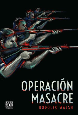 OPERACIÓN MASACRE