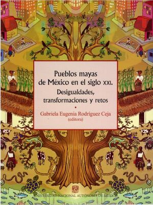 PUEBLOS MAYAS DE MÉXICO EN EL SIGLO XXI