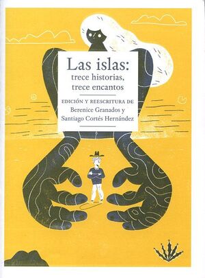 LAS ISLAS: TRECE HISTORIAS, TRECE ENCANTOS