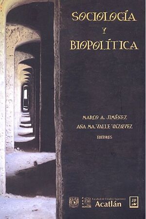 SOCIOLOGIA Y BIOPOLITICA