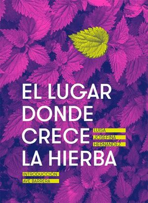 EL LUGAR DONDE CRECE LA HIERBA