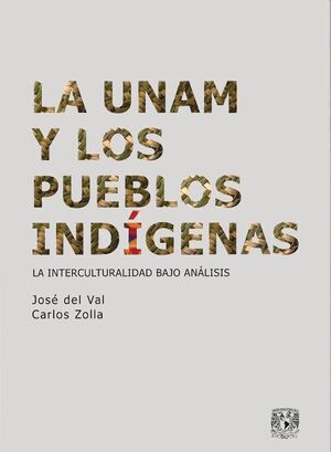 LA UNAM Y LOS PUEBLOS INDÍGENAS