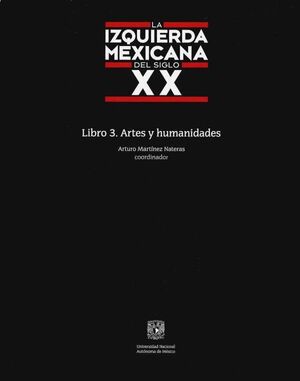 LA IZQUIERDA MEXICANA DEL SIGLO XX