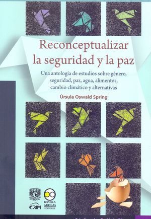 RECONCEPTUALIZAR LA SEGURIDAD Y LA PAZ