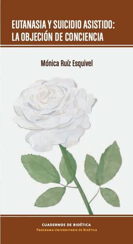 EUTANASIA Y SUICIDIO ASISTIDO: LA OBJECIÓN DE CONCIENCIA