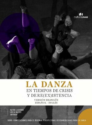 LA DANZA EN TIEMPOS DE RE(EX)STENCIA