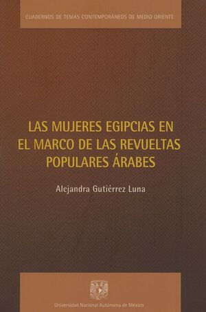 LAS MUJERES EGIPCIAS EN EL MARCO DE LAS REVUELTAS POPULARES ÁRABES