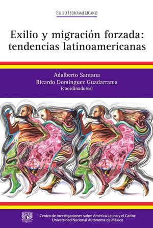 EXILIO Y MIGRACIÓN FORZADA: TENDENCIAS LATINOAMERICANA