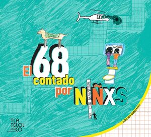 EL 68 CONTADO POR LOS NIÑOS