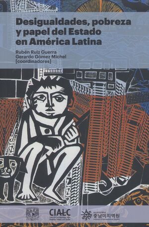 DESIGUALIDADES, POBREZA Y PAPEL DEL ESTADO EN AMERICA LATINA