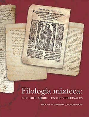 FILOLOGÍA MIXTECA: ESTUDIOS SOBRE TEXTOS VIRREINALES