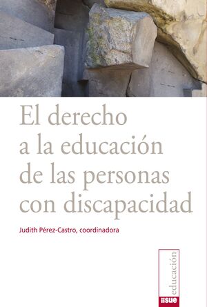 EL DERECHO A LA EDUCACIÓN DE LAS PERSONAS CON DISCAPACIDAD