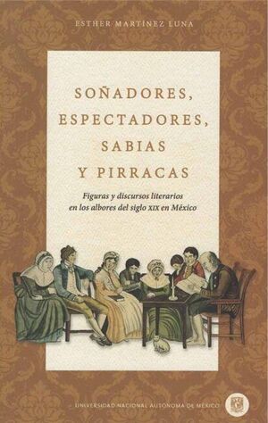 SOÑADORES, ESPECTADORES, SABIAS Y PIRRACAS