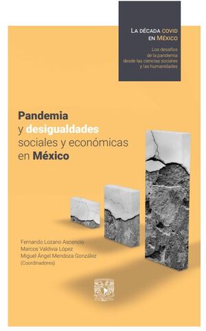 PANDEMIA Y DESIGUALDADES SOCIALES Y ECONÓMICAS EN MÉXICO