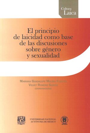 EL PRINCIPIO DE LAICIDAD COMO BASE DE LAS DISCUSIONES SOBRE GENERO Y SEXUALIDAD