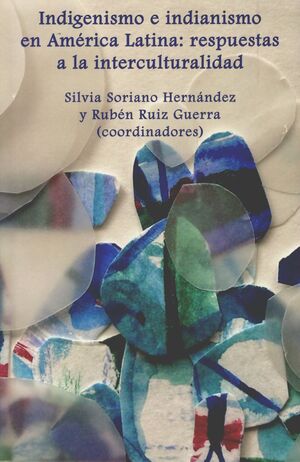 INDIGENISMO E INDIANISMO EN AMÉRICA LATINA