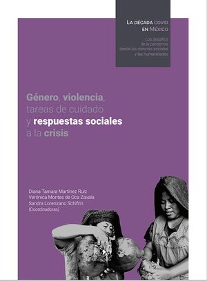 GÉNERO, VIOLENCIA , TAREAS DE CUIDADO Y RESPUESTAS SOCIALES A LA CRISIS