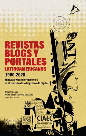 REVISTAS, BLOGS Y PORTALES LATINOAMERICANOS (1960-2020)