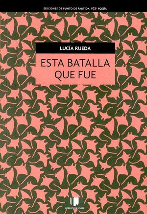ESTA BATALLA QUE FUE