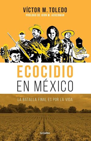 ECOCIDIO EN MEXICO