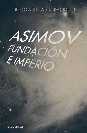 FUNDACIÓN E IMPERIO ( CICLO DE LA FUNDACIÓN 4 )