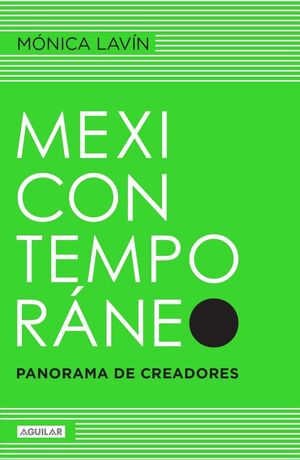 MEXICONTEMPORÁNEO : PANORAMA DE CREADORES