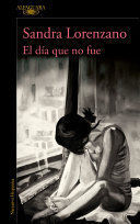 EL DÍA QUE NO FUE / THE DAY THAT NEVER HAPPENED