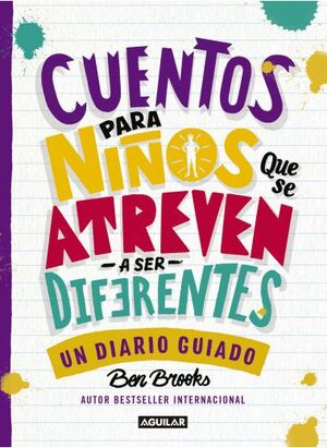 CUENTOS PARA NIÑOS QUE SE ATREVEN A SER DIFERENTES