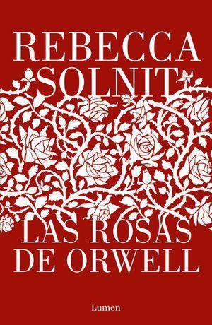 LAS ROSAS DE ORWELL