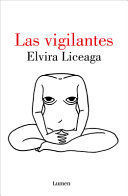LAS VIGILANTES / THE VIGILANT